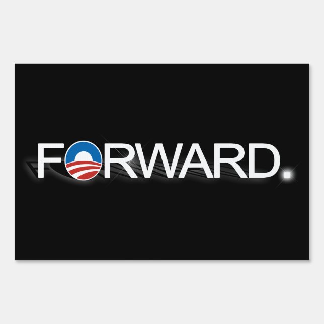 Forward, Pro-Obama 2012 Elections Yard Sign (Front)