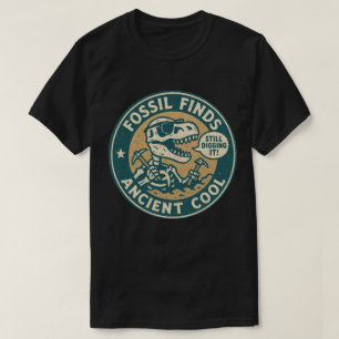 Fossil Finds Ancient Cool T-Rex Archeology T-Shirt