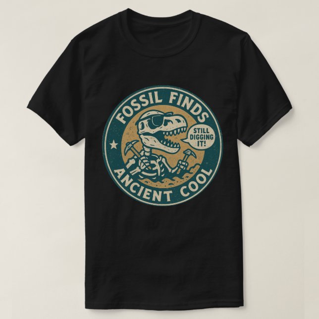 Fossil Finds Ancient Cool T-Rex Archeology T-Shirt (Design Front)