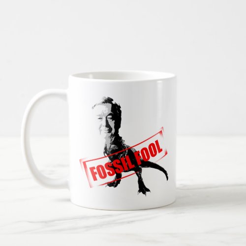 Fossil Fool Coffee Mug