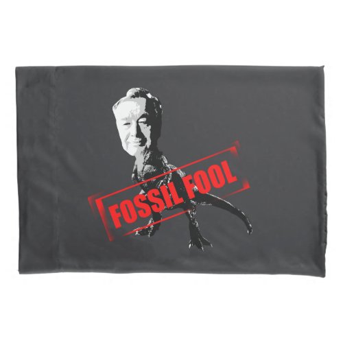 Fossil Fool Pillowcase