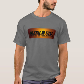 Fossil Fuel T-Shirt