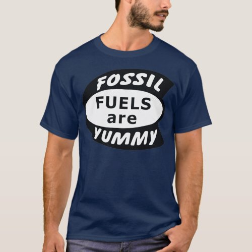 Fossil Fuels are Yummy Vintage  T_Shirt