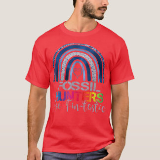 Fossil Hunters Are Fintastic Rainbow shark Fossil  T-Shirt