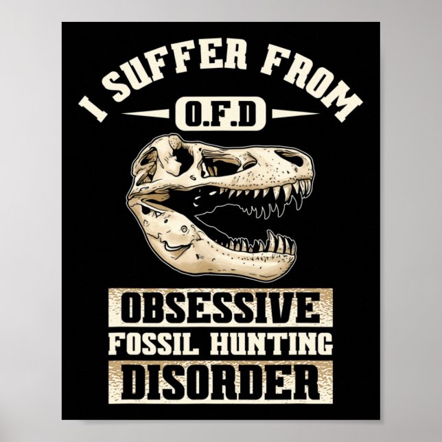 Fossil Hunting Dinosaur Bones Paleontologist Fossi Poster (Front)
