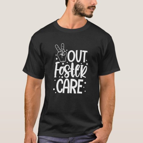 Foster Care Adoption Gotcha Day  1 T_Shirt