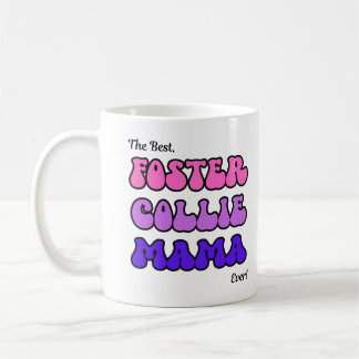 Foster collie mama mug