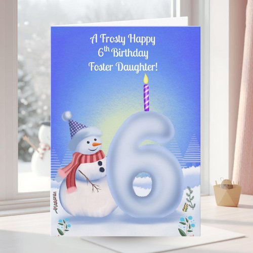 Foster Daughter 6th Birthday Snowman Snowy 