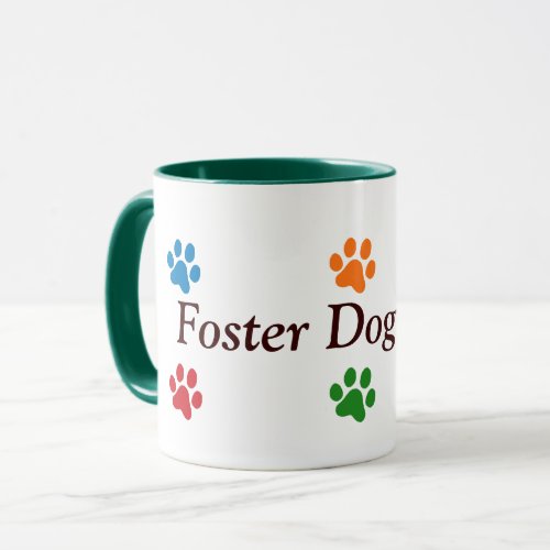 Foster Dog Mom_Colorful Paw Prints Mug