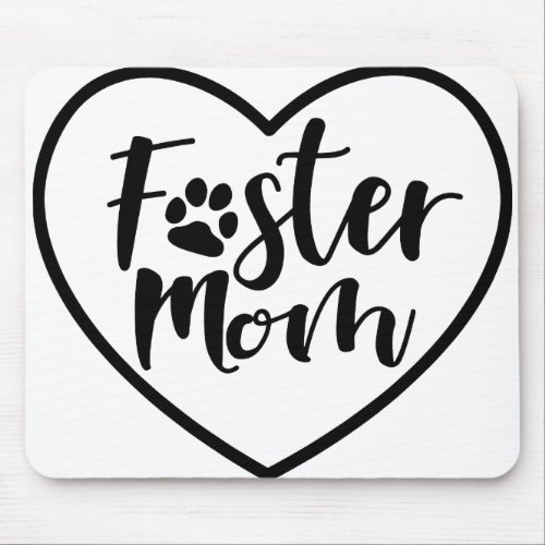 Foster Dog Mom Heart Mouse Pad