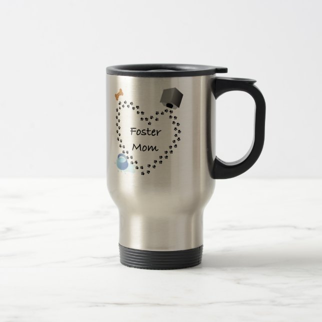 Foster (Dog) Mom Travel Mug (Right)