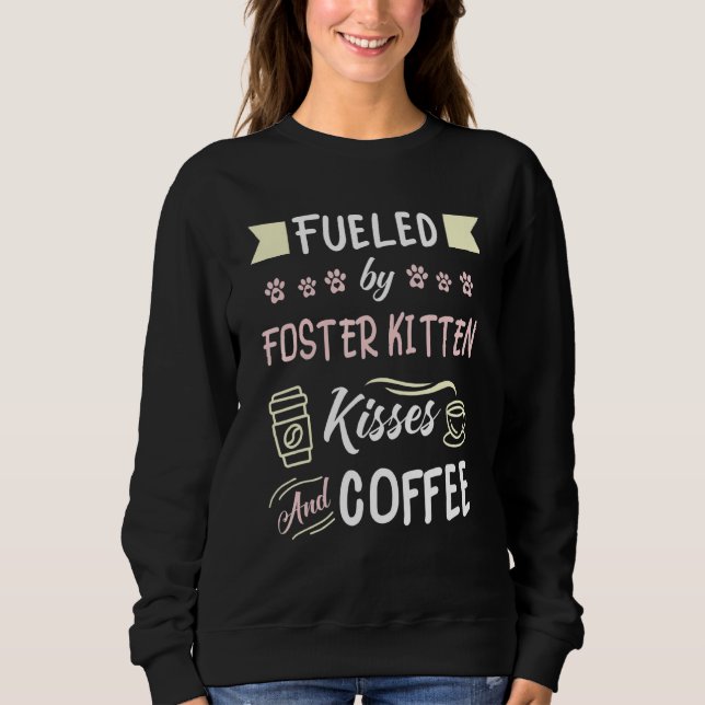 Foster Kitten Rescue Mom Coffee Sweatshirt (Front)