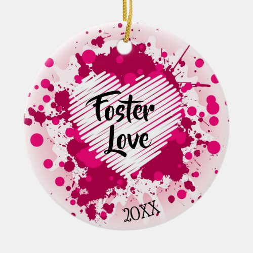 Foster Love _ Foster Care Adoption Gifts Ceramic Ornament