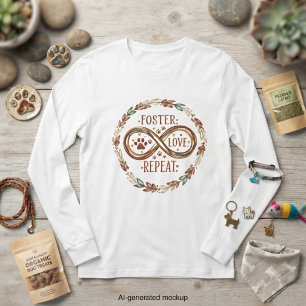 Foster Love Repeat Infinity Wreath Dog Mom T-Shirt