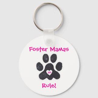 Foster Mamas Rule! Keychain