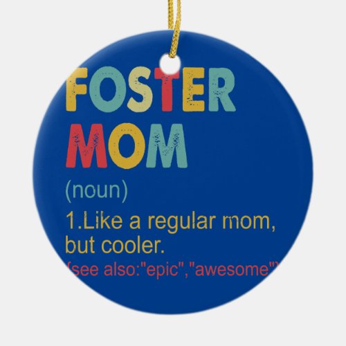 Foster Mom Definition Vintage Funny Foster Mom Ceramic Ornament