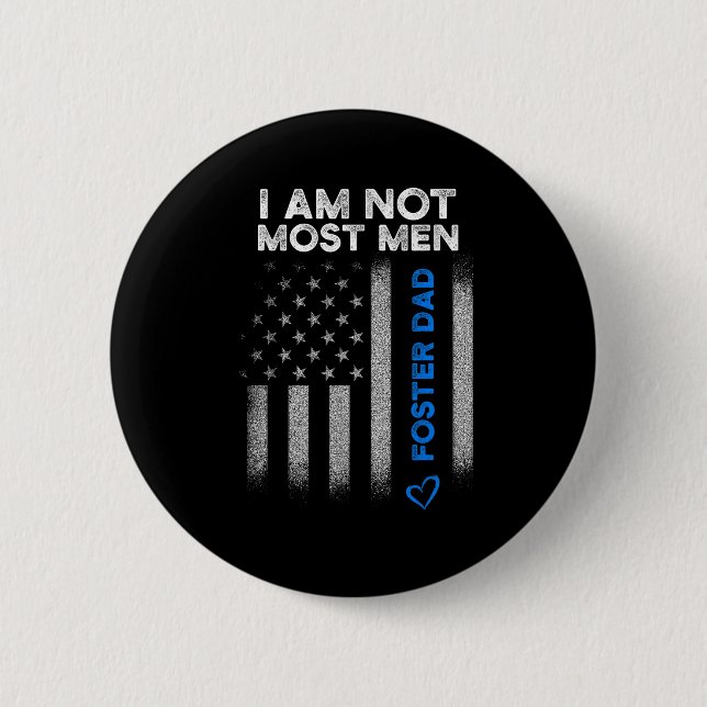 Foster Parent Dad Most Men Foster Care  Button (Front)