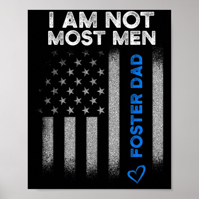 Foster Parent Dad Most Men Foster Care  Poster (Front)