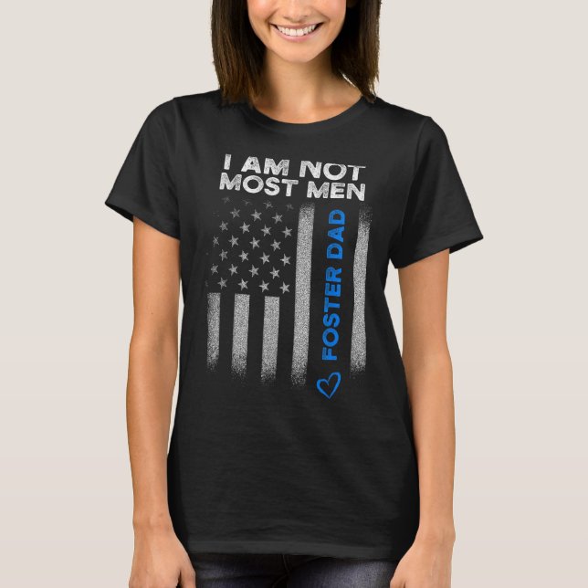 Foster Parent Dad Most Men Foster Care  T-Shirt (Front)