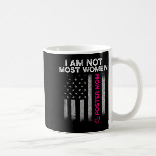 Foster Parent Mom Most Women Foster Care Coffee Mug