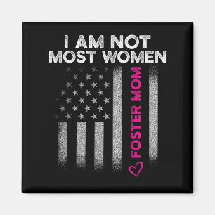 Foster Parent Mom Most Women Foster Care Magnet