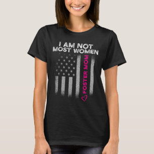 Foster Parent Mom Most Women Foster Care  T-Shirt