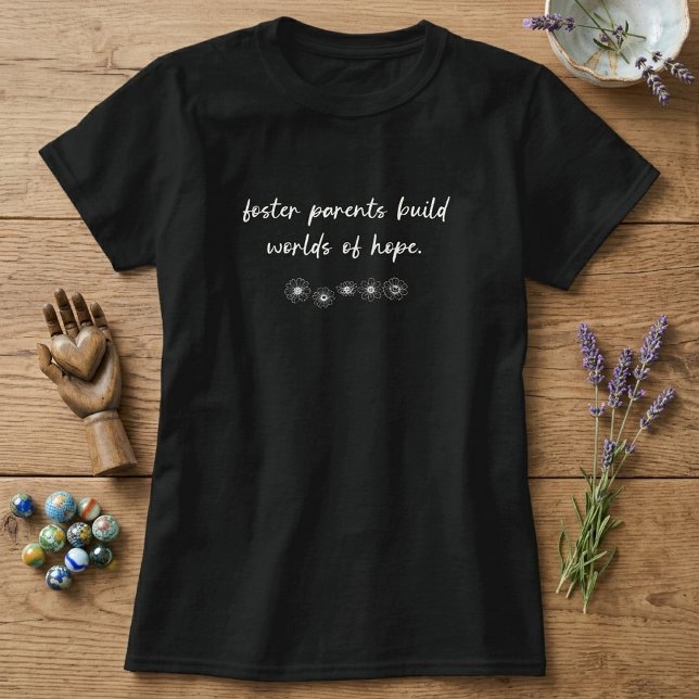 Foster Parents Build Hope Appreciation Design T-Shirt (Creator Uploaded)