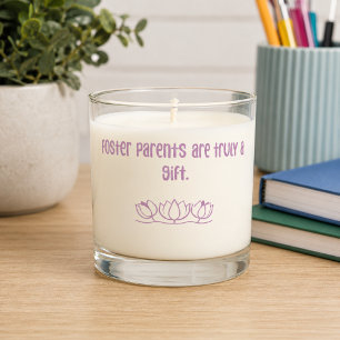 Foster Parents Truly a Gift - Child Welfare Love Scented Candle