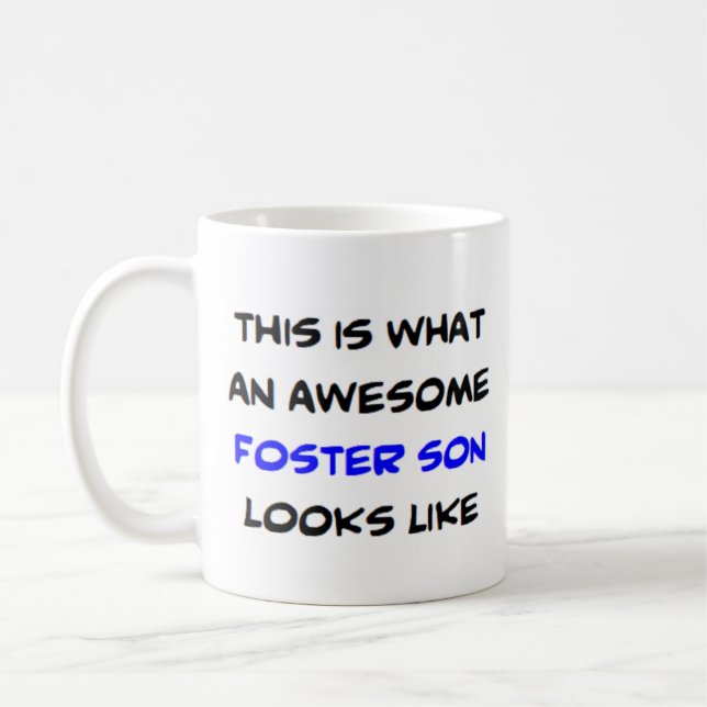 foster son, awesome coffee mug (Left)