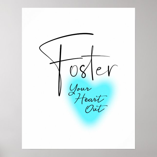 Foster Your Heart Out Poster (Front)