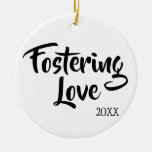 Fostering Love - Foster Care Adoption Gifts Ceramic Ornament at Zazzle