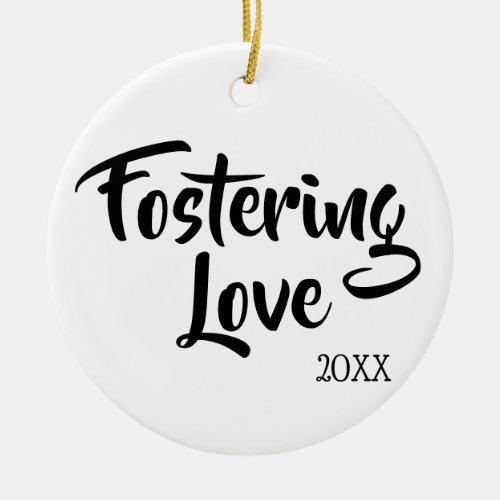 Fostering Love _ Foster Care Adoption Gifts Ceramic Ornament