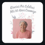 Foto Personalizada Mis 80 Años Square Sticker<br><div class="desc">Foto Personalizada para fiesta de 80 Años.</div>