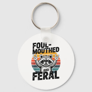 Foul-mouthed & Feral Raccoon Meme Funny Trash- Keychain