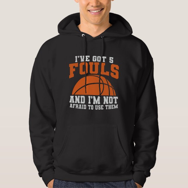 Fouls Basketball | Basketball Design Hoodie (Front)