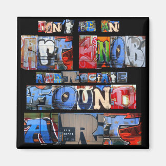 Found Art Graffiti Magnet