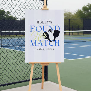 Found Her Match Pickleball Sporty Bachelorette Foam Board