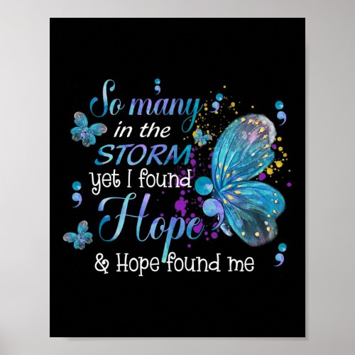 Found Hope And Hope Found Me Butterfly Suicide Awa Poster