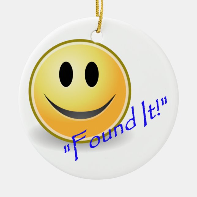 Found It! Geocaching Ceramic Ornament (Front)