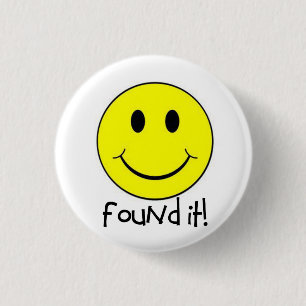 Found It! Pinback Button