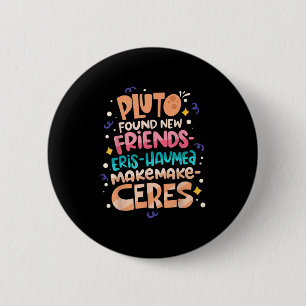 Found New Friends Funny Science Quotes Planets  Button