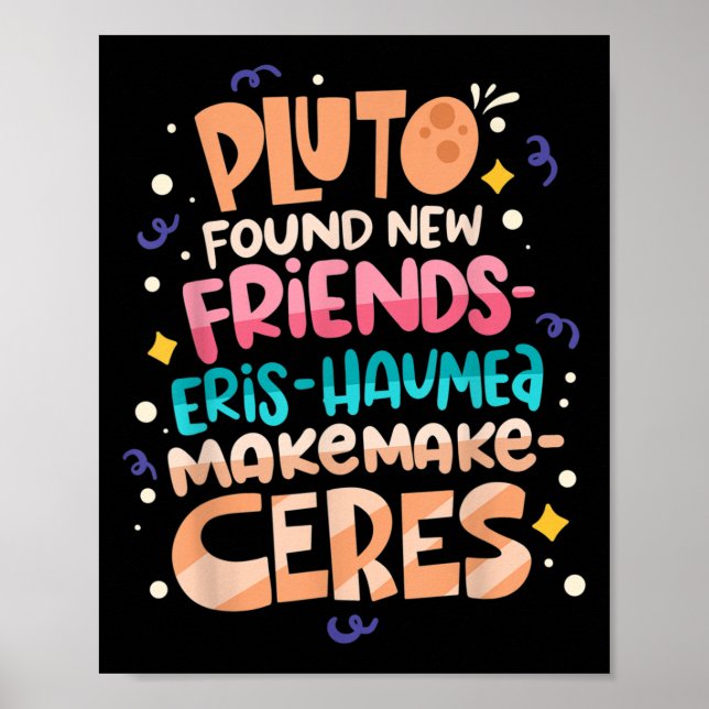 Found New Friends Funny Science Quotes Planets  Poster (Front)