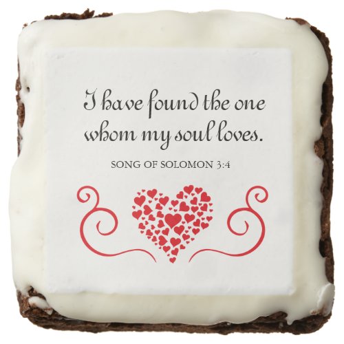 Found The One  My Soul Loves Bible Verse Gift Brownie