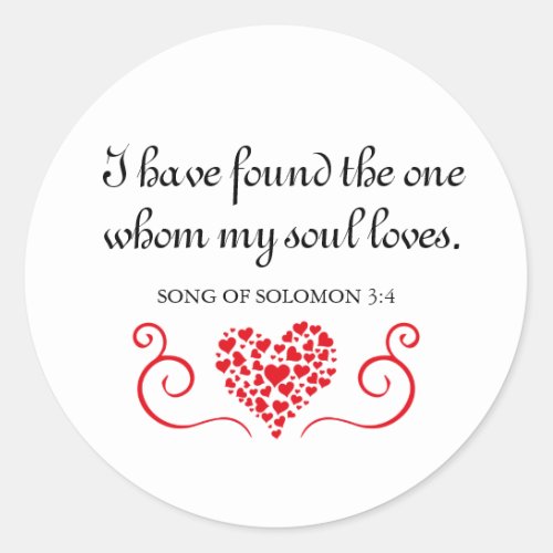 Found The One  My Soul Loves Bible Verse Gift Classic Round Sticker