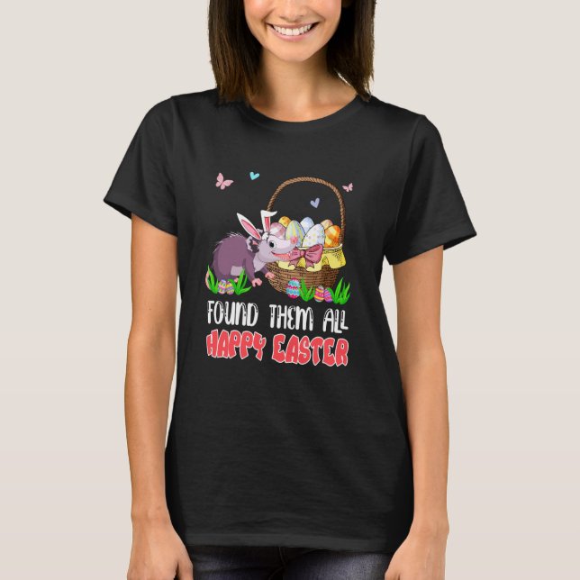 Found Them All Happy Easter Bunny Opossum Hunting  T-Shirt (Front)