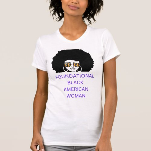 Foundational Black American Woman Afro T_shirt