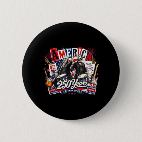 Founding Father Abe Lincoln Playing Guitar 250th Button