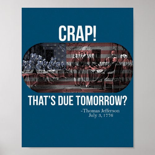 Founding Fathers Funny 4th of July Thomas Poster