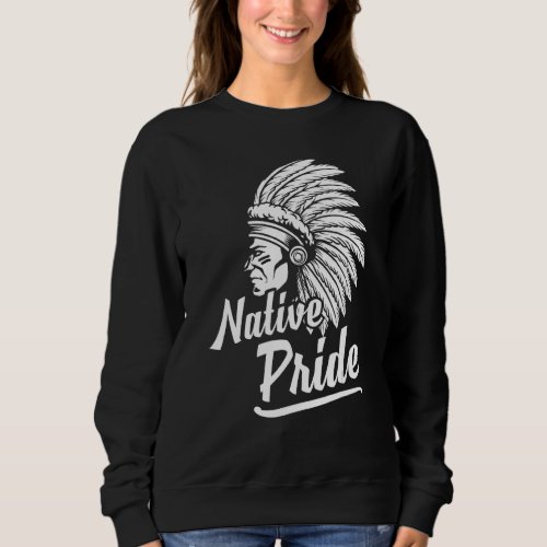 Founding Fathers Native American Indian Native Pri Sweatshirt