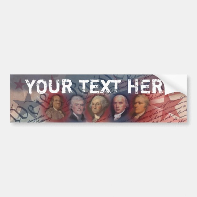 Founding Fathers - USA - Add Your Text Bumper Sticker (Front)